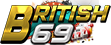 BRITISH69 ชีวิตมันส์ รวยทันใจ เดิมพันไม่มีสะดุด